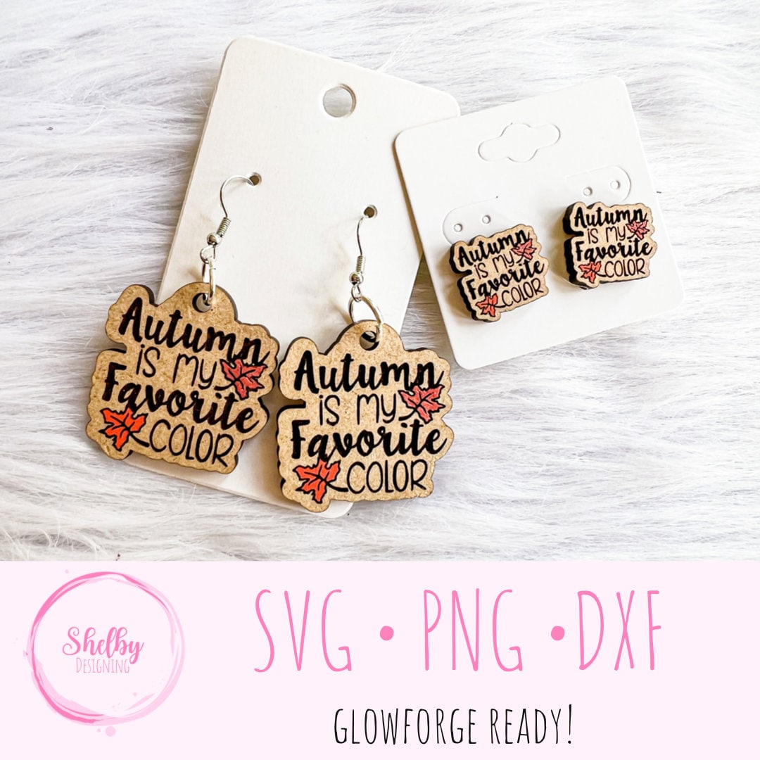 Autumn Is My Favorite Color Stud/Dangle Earrings SVG