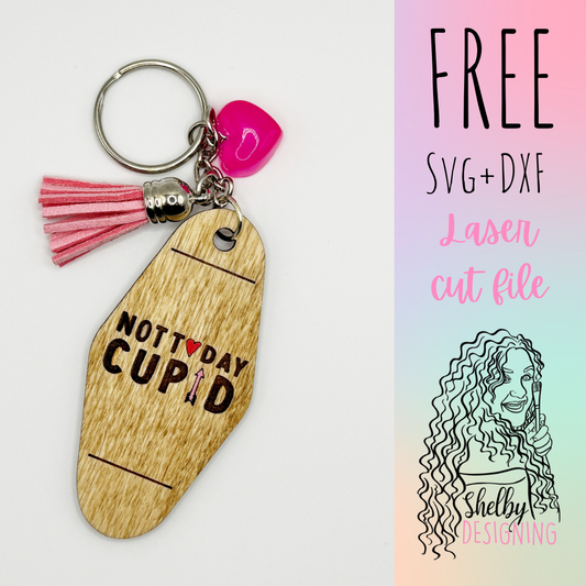 FREE | Not Today Cupid Motel Style Keychain SVG