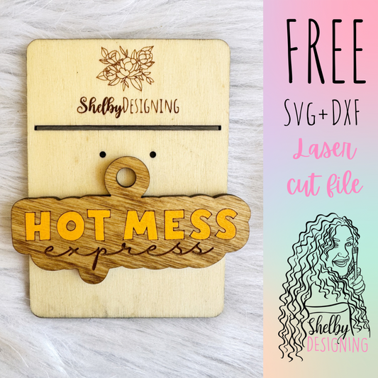 FREE | Hot Mess Express Keychain SVG