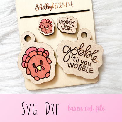 Turkey Gobble Til You Wobble Dangle/Stud Earrings SVG
