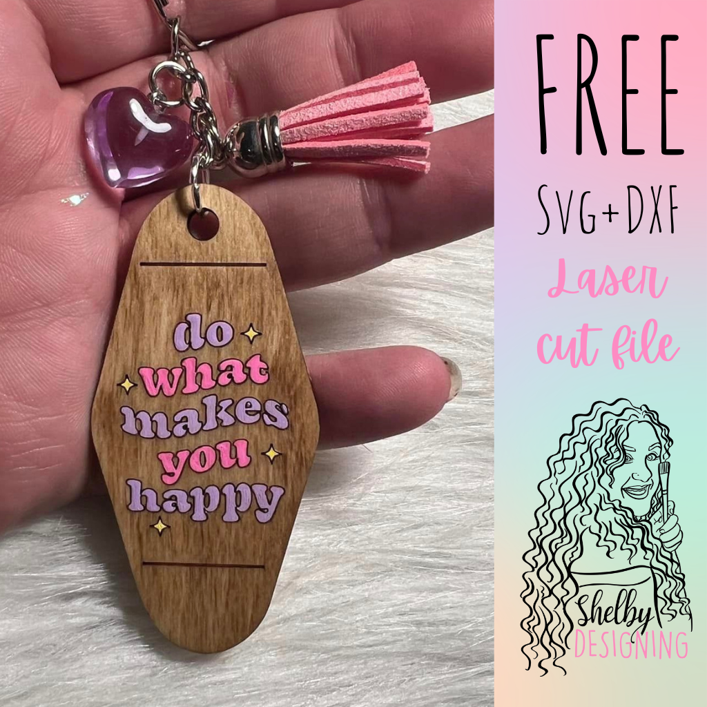 FREE | Do What Makes You Happy Keychain SVG
