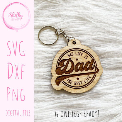 Dad Life Is The Best Life Keychain SVG
