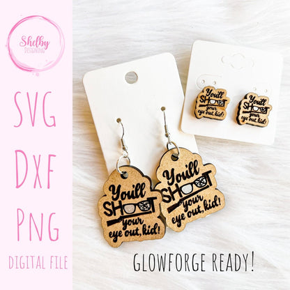 You'll Shoot Your Eye Out Stud/Dangle Earrings SVG
