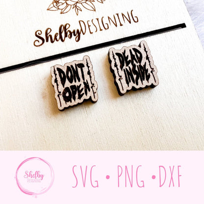 Don't Open Dead Inside Stud Earrings SVG