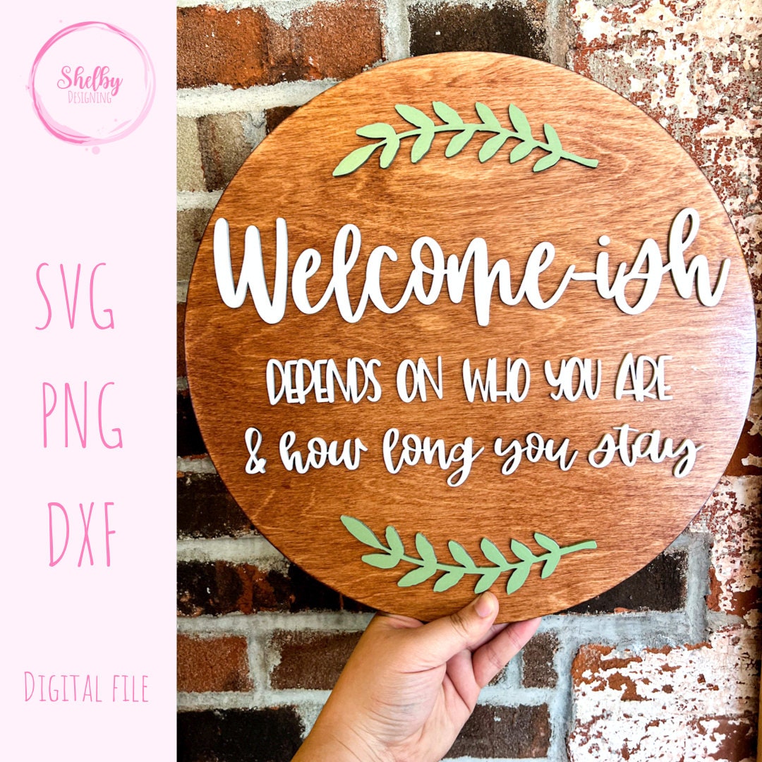 Funny Welcome-ish Door Hanger SVG